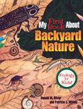 My First Book About Backyard Nature: Ecology for Kids! (Dover Science For Kids Coloring Books)