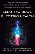 Electric Body, Electric Health