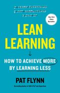 Lean Learning: How to Achieve More by Learning Less