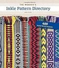 The Weaver's Inkle Pattern Directory: 400 Warp-Faced Weaves by Dixon, Anne (2012) Spiral-bound